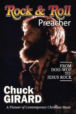 Rock & Roll Preacher by Chuck Girard 9781648302541