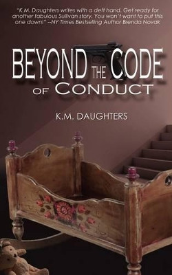 Beyond the Code of Conduct by K M Daughters 9781601545442