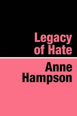 Legacy of Hate by Anne Hampson 9781905665624