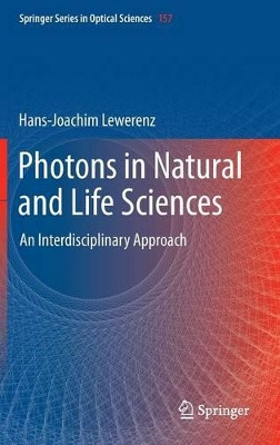 Photons in Natural and Life Sciences: An Interdisciplinary Approach by Hans-Joachim Lewerenz 9783642237485