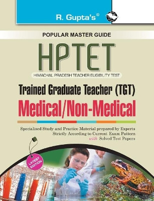 Himachal Pradesh Teacher Eligiblity Test for Tgt Science Guide (Medical / Non - Medical) by Rph Editorial Board 9789350122136