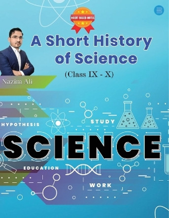 A Short history of Science by Nazim Ali 9789358190519
