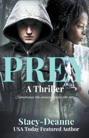 Prey by Stacy Deanne 9781393890393