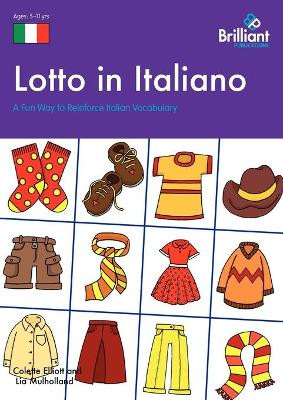 Lotto in Italiano: A Fun Way to Reinforce Italian Vocabulary by Colette Elliott 9781905780488