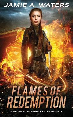 Flames of Redemption by Jamie a Waters 9781949524109