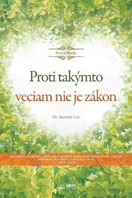 Proti takymto veciam nie je zakon(Slovak) by Lee Jaerock 9791126305575