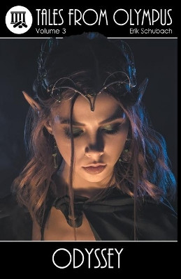 Tales From Olympus: Odyssey by Erik Schubach 9781393312987