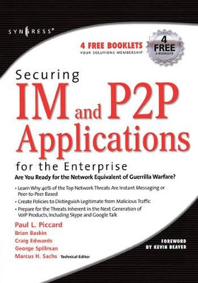 Securing IM and P2P Applications for the Enterprise by Marcus Sachs 9781597490177