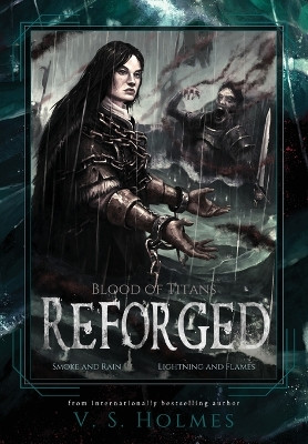 Reforged (Blood of Titans Box Set) by V S Holmes 9781949693355