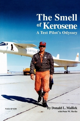The Smell of Kerosene: A Fighter Pilot's Odyssey by Donald L. Mallick 9781907521553