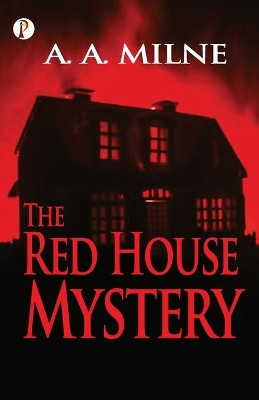 The Red House Mystery by A A Milne 9789390697434
