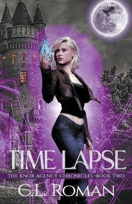 Time Lapse by Leigh Roman 9798201643591