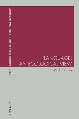 Language: An Ecological View by Mark Garner 9783039100545