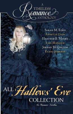 All Hallows' Eve Collection by Heather B Moore 9798869103246