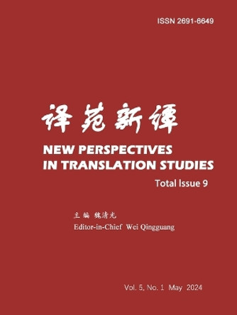 New Perspectives in Translation Studies: Total Issue 9 by Qingguang Wei 9798869363114