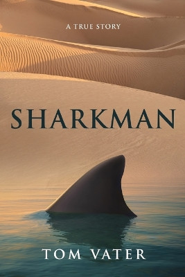 Sharkman: A True Story by Tom Vater 9784824192738