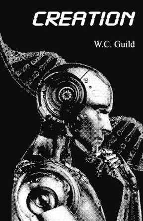Creation by W C Guild 9781648717727