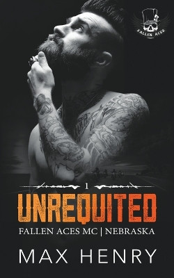 Unrequited by Max Henry 9798201497071
