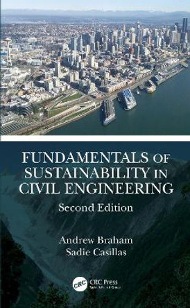 Fundamentals of Sustainability in Civil Engineering by Andrew Braham