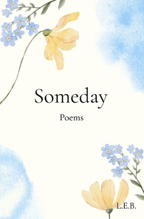 Someday by Lauren B 9798218603281