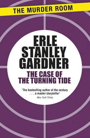 The Case of the Turning Tide by Erle Stanley Gardner 9781471909504