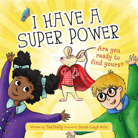 I Have a Superpower by Ted Kelly 9781916202375