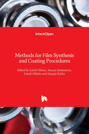 Methods for Film Synthesis and Coating Procedures by László Nánai 9781789855661