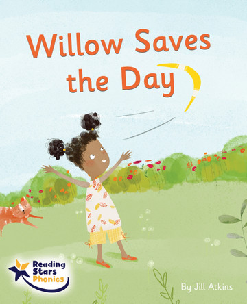 Willow Saves the Day: Phase 5 by Jill Atkins 9781800474277