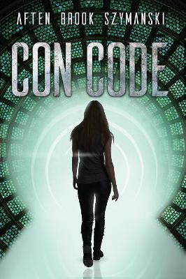Con Code by Aften Brook Szymanski 9781733908511