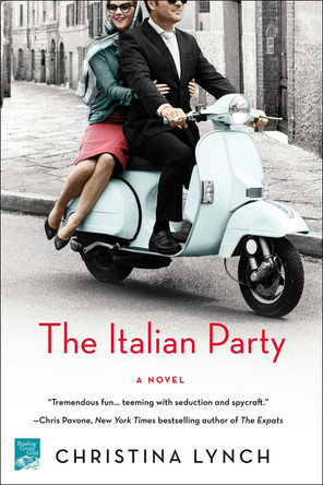 The Italian Party by Christina Lynch 9781250151421