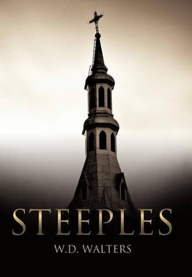 Steeples by W.D. Walters 9781449708757