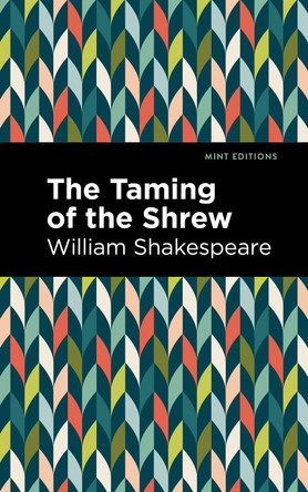Taming of the Shrew by William Shakespeare 9781513136943