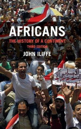 Africans: The History of a Continent by John Iliffe 9781107198326