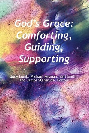 God's Grace: Comfoting, Guiding Supporting by Michael Resman 9789768273468