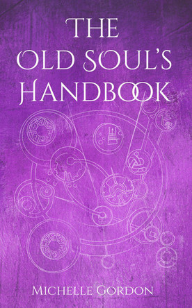 The Old Soul's Handbook by Michelle Gordon 9781912257218