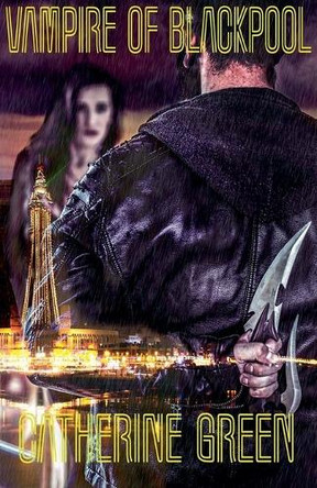 Vampire of Blackpool by Catherine Green 9798223733942