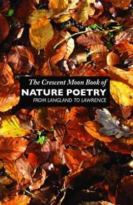 The Crescent Moon Book of Nature Poetry by Margaret Elvy 9781861711328