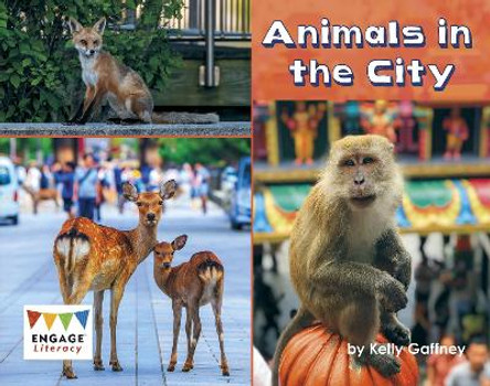 Animals in the City by Kelly Gaffney