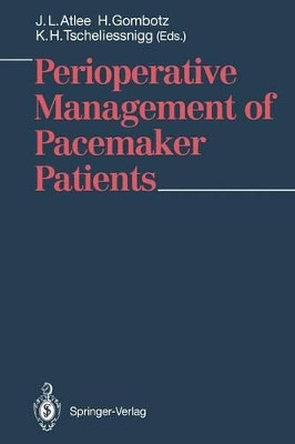 Perioperative Management of Pacemaker Patients by John L. Atlee 9783540538745