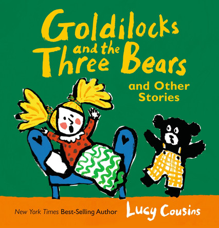 Goldilocks and the Three Bears and Other Stories by Lucy Cousins 9781536234770