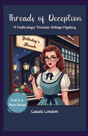 Threads of Deception by Cassie London 9798230095262