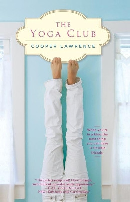 The Yoga Club by Cooper Lawrence 9781439187272