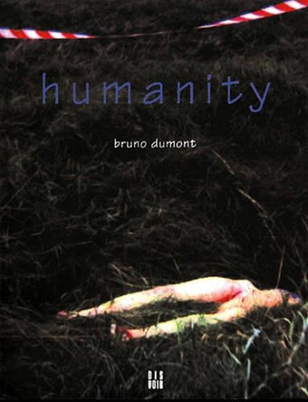 Humanity by Bruno Dumont 9782914563000