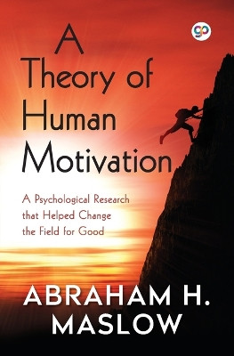 A Theory of Human Motivation by Abraham H Maslow 9789354993732