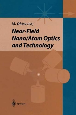 Near-field Nano/Atom Optics and Technology by Motoichi Ohtsu 9784431680130