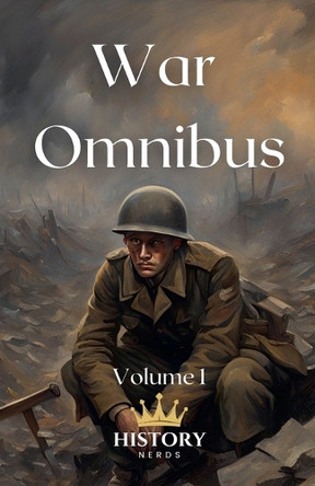 War Omnibus by History Nerds 9798227093660