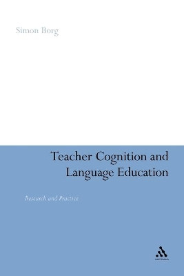 Teacher Cognition and Language Education by Simon Borg 9781847063335