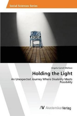 Holding the Light by Carroll-Wallace Angela 9783639871005