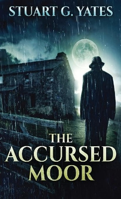 The Accursed Moor by Stuart G Yates 9784867454831