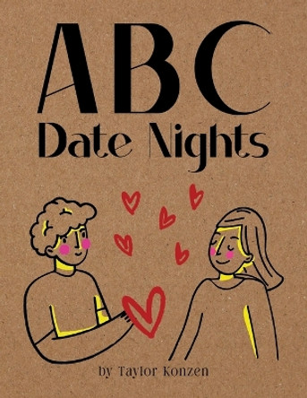 ABC Date Nights by Taylor Konzen 9798893241143